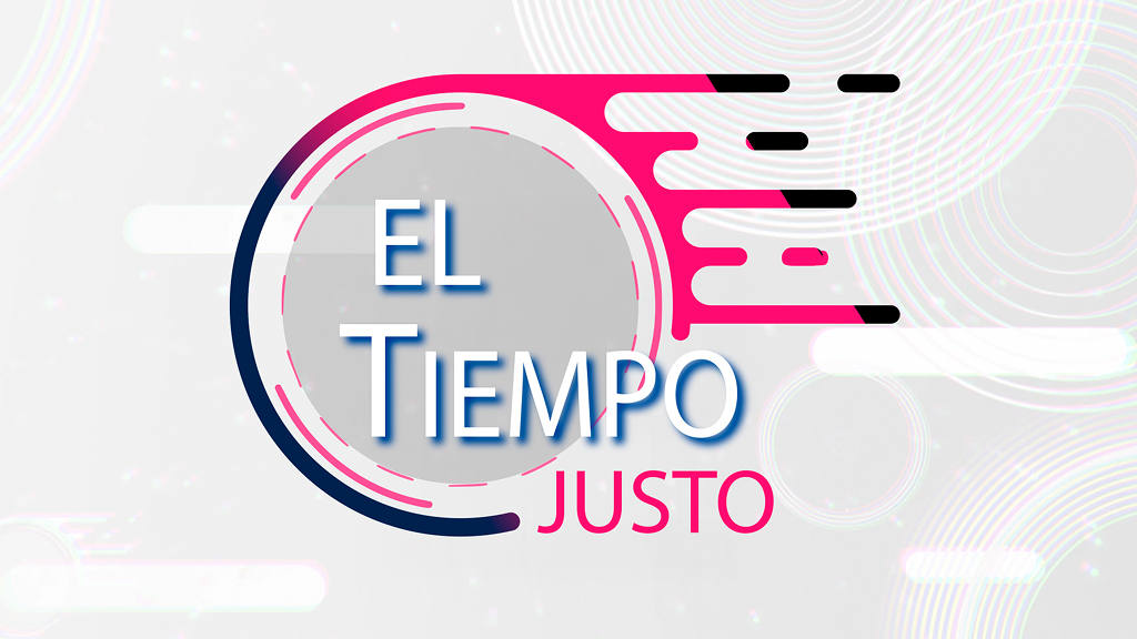 el tiempo justo