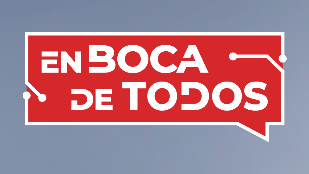 en boca de todos en boca de todos