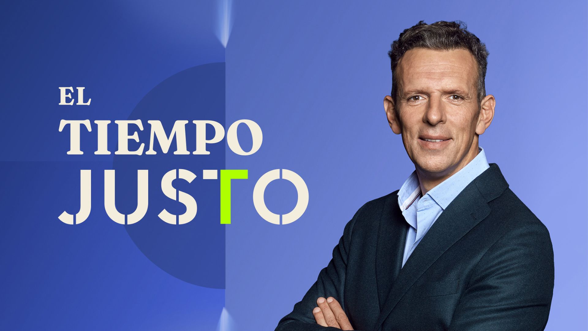 EL TIEMPO JUSTO EL TIEMPO JUSTO