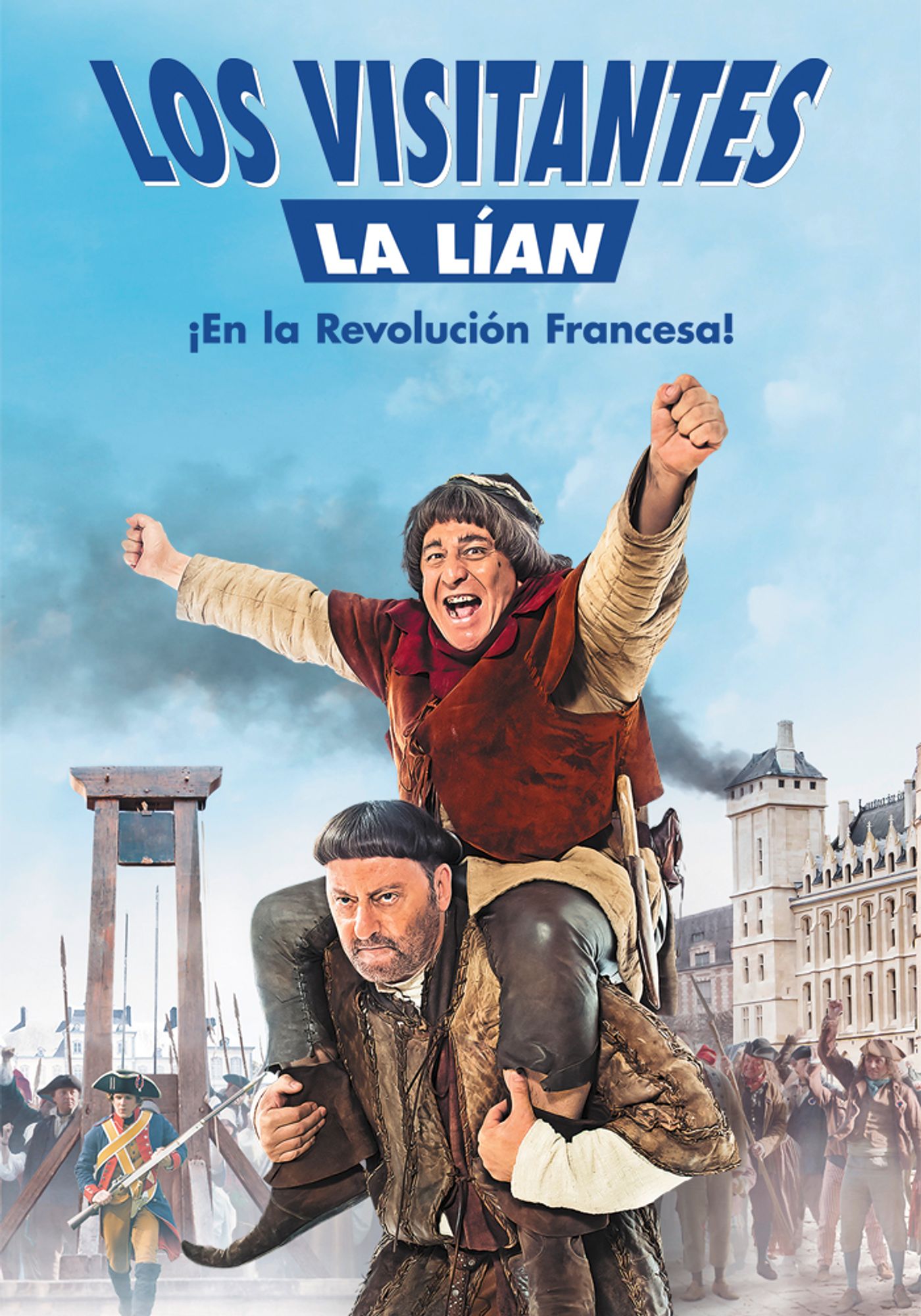 Los visitantes la lían (En la Revolución Francesa)