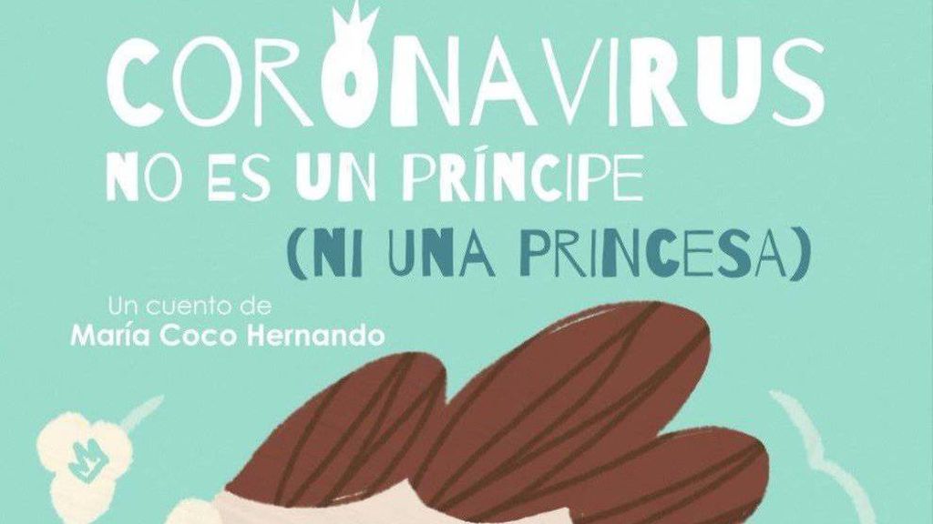 'Coronavirus no es un príncipe (ni una princesa)', de María Coco Hernando e ilustrado Sara Ramírez.