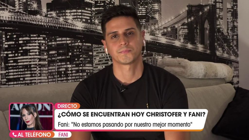 Christofer y Fani, en crisis