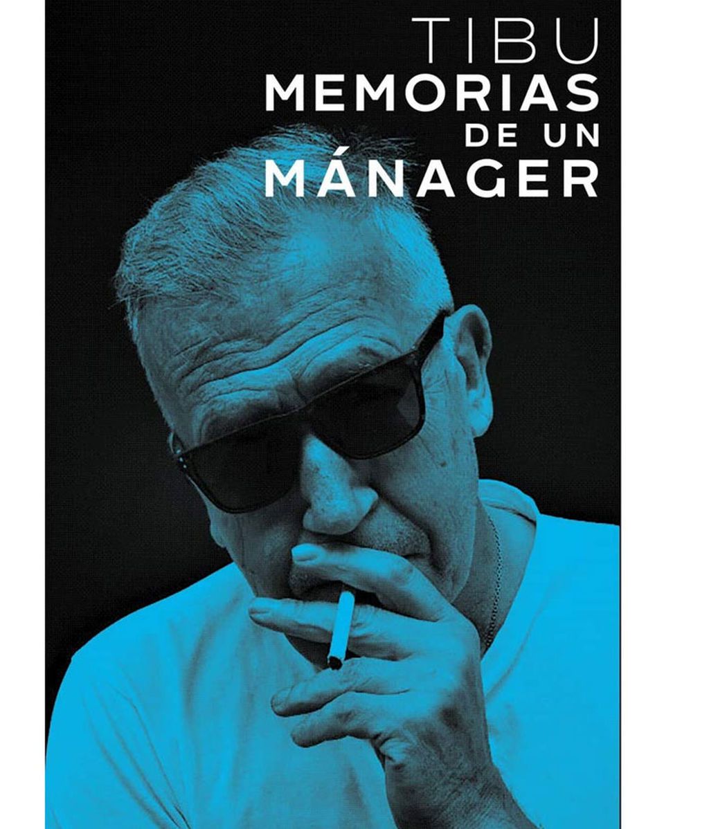 Tibu, memorias de un mánager