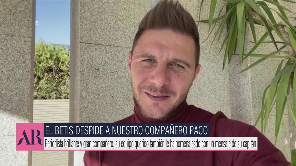 El emotivo pésame de Joaquín Sánchez a Paco Blanco