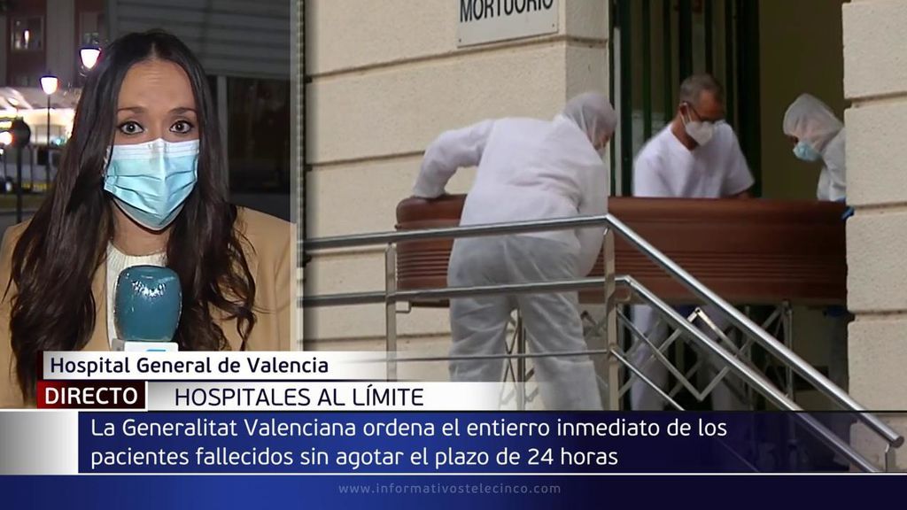 Valencia, al límite: ordena el entierro inmediato de los pacientes fallecidos sin agotar el plazo de 24 horas