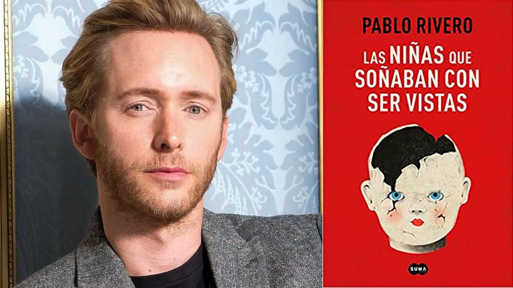 Las niñas que soñaban con ser vistas, de Pablo Rivero
