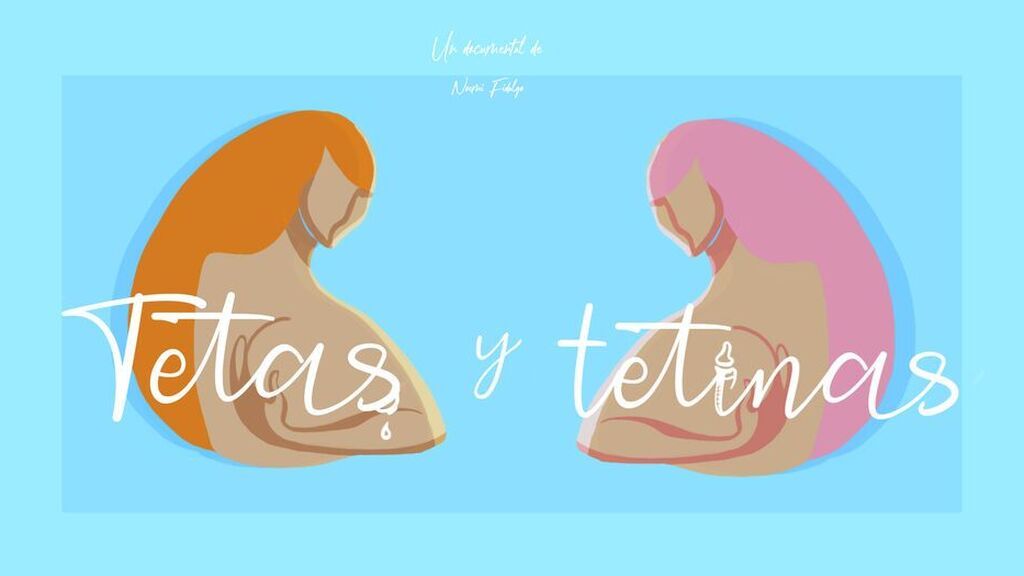 Mitele estrena ‘Tetas y tetinas’, documental sobre lactancia y empoderamiento femenino dirigido por Noemí Fidalgo