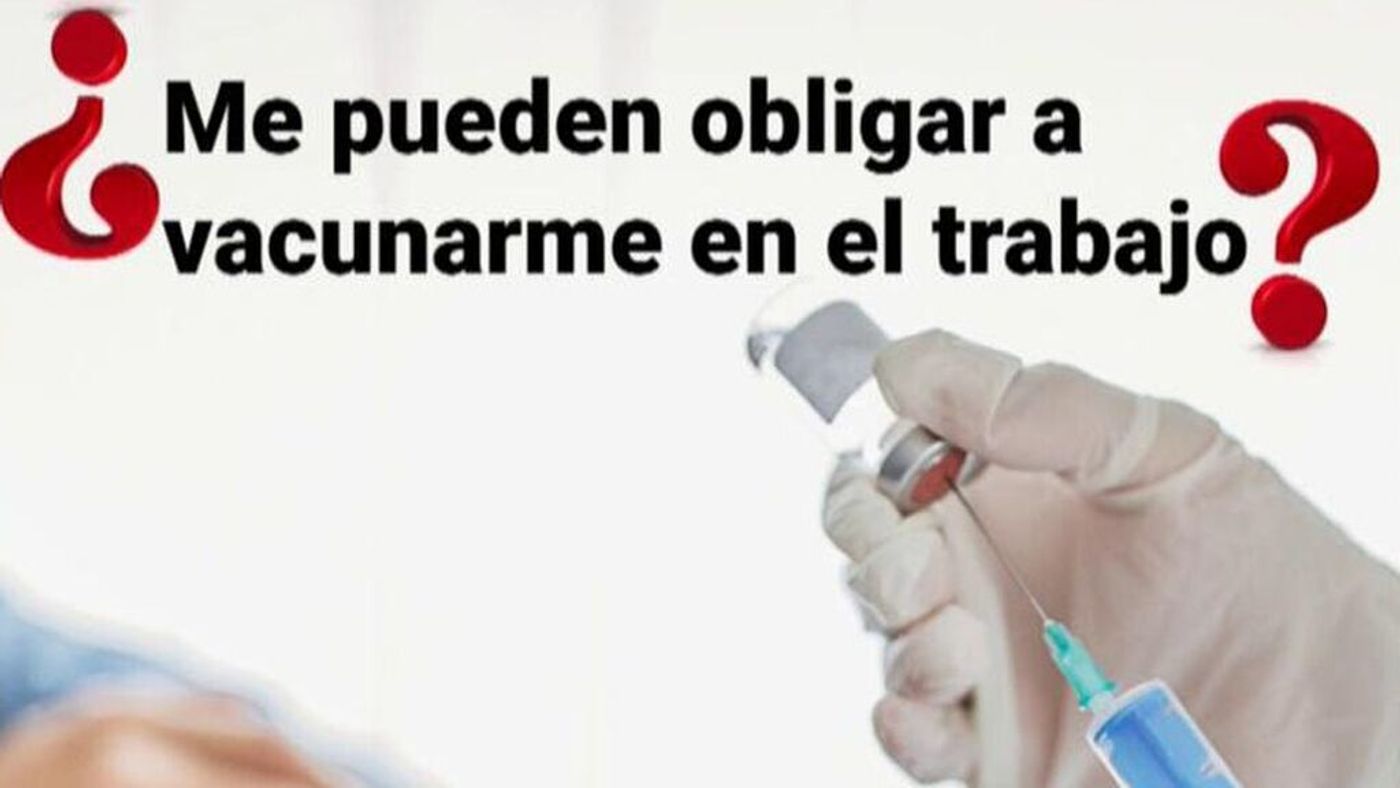 Sin vacuna, no hay trabajo Cuatro al día 2021 Diario 21/07/2021
