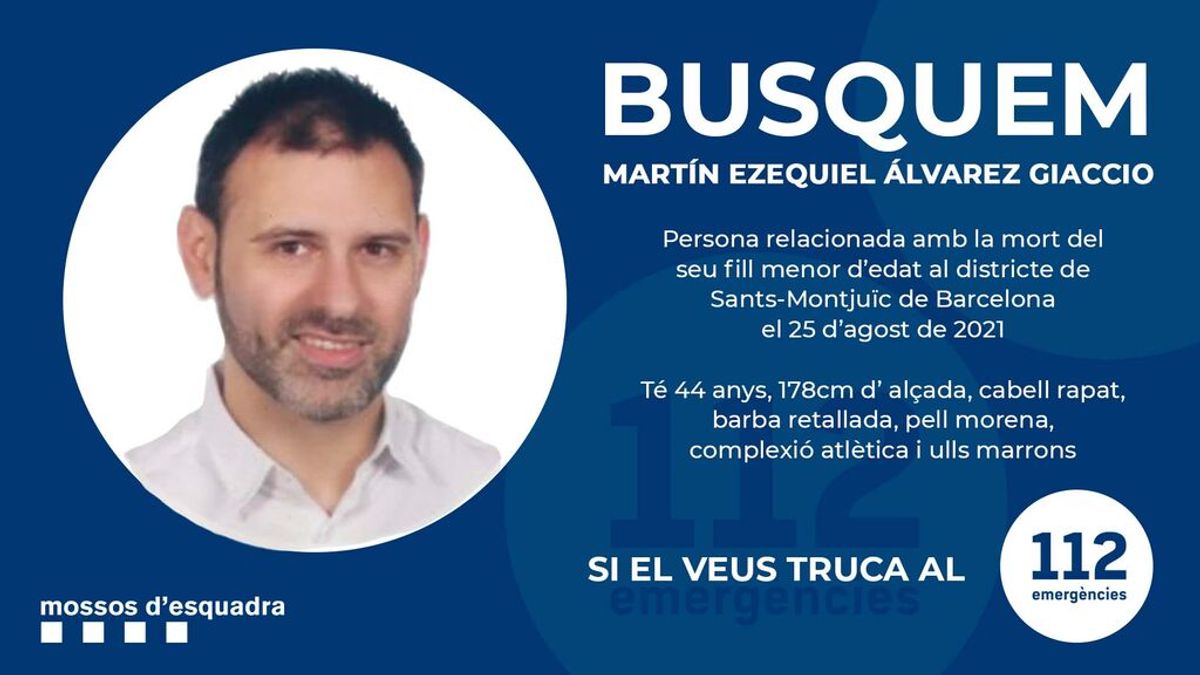 Los Mossos piden ayuda para encontrar al padre del niño encontrado muerto en Barcelona Los Mossos piden ayuda para encontrar al padre del niño encontrado muerto en Barcelona