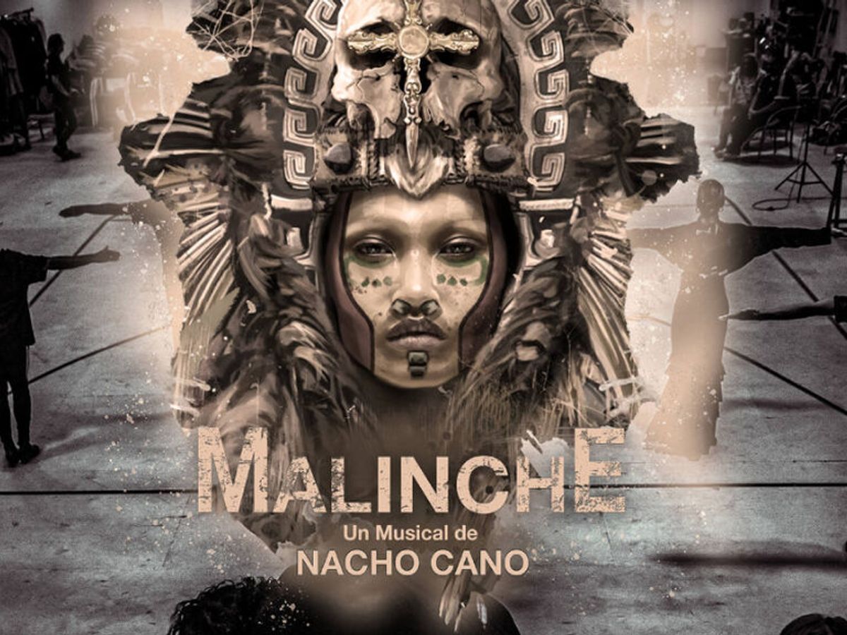 Malinche': todo lo que se conoce del musical de Nacho Cano - NIUS