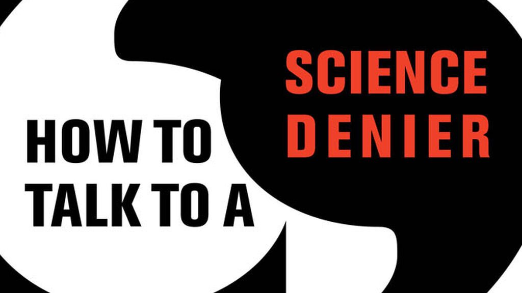 Portaada Cómo hablar con negacionista de la ciencia