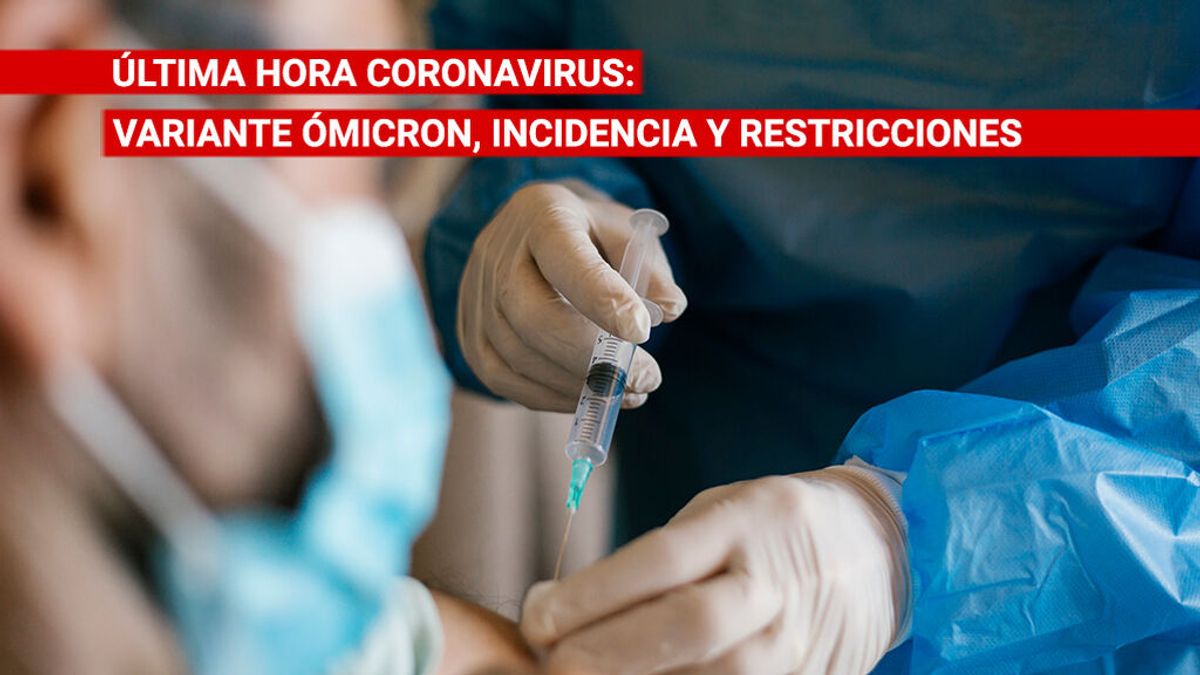 Últimas hora del covid | Contagios de ómicron, síntomas, restricciones y vacunación Últimas hora del covid | Contagios de ómicron, síntomas, restricciones y vacunación