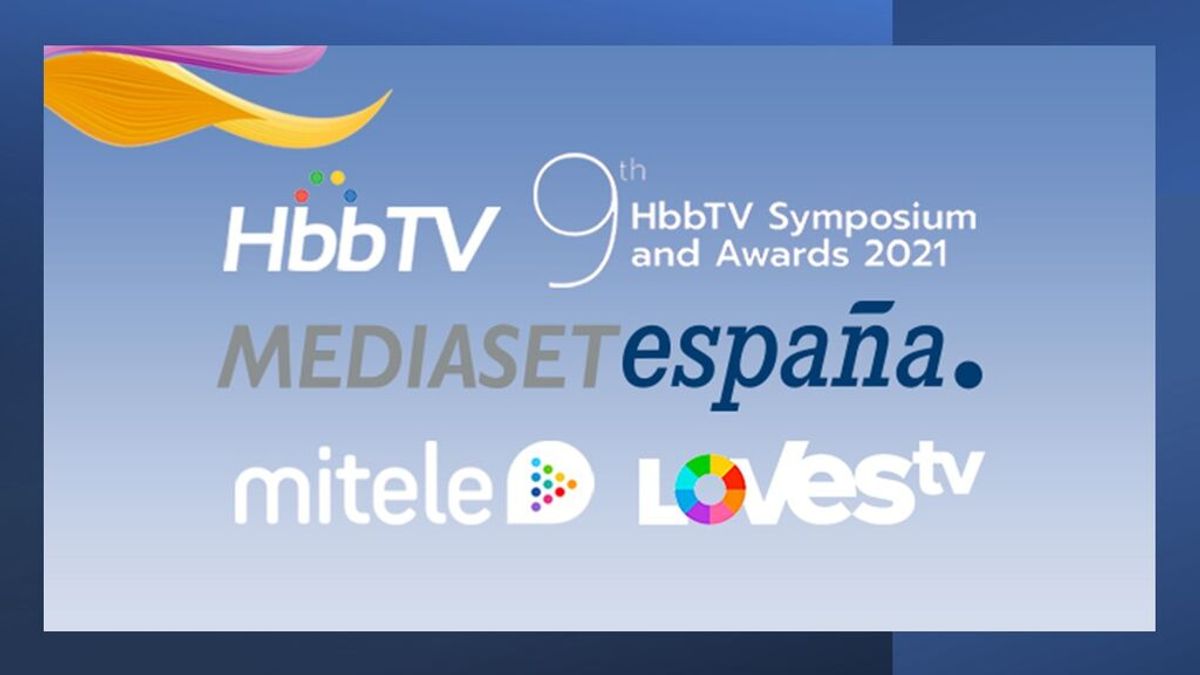 Mediaset España, galardonada en los HbbTV Awards 2021 por los desarrollos tecnológicos de Mitele y LOVEStv