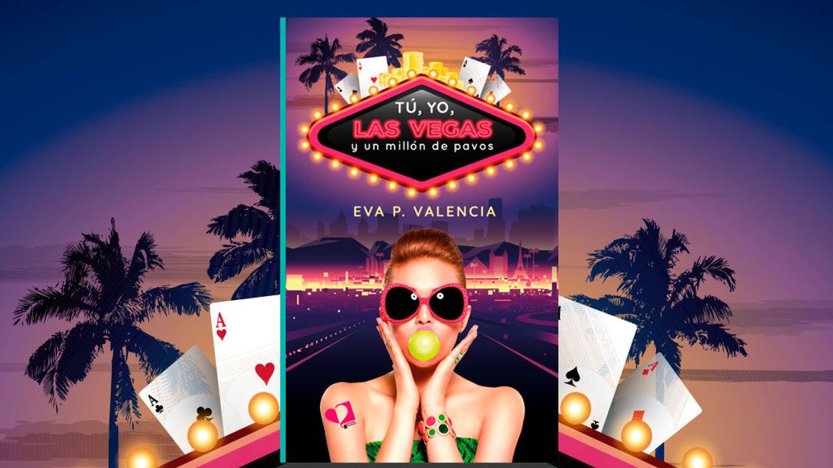 'Tú, yo, Las Vegas y un millón de pavos' una divertida, emotiva y deliciosa novela de amor