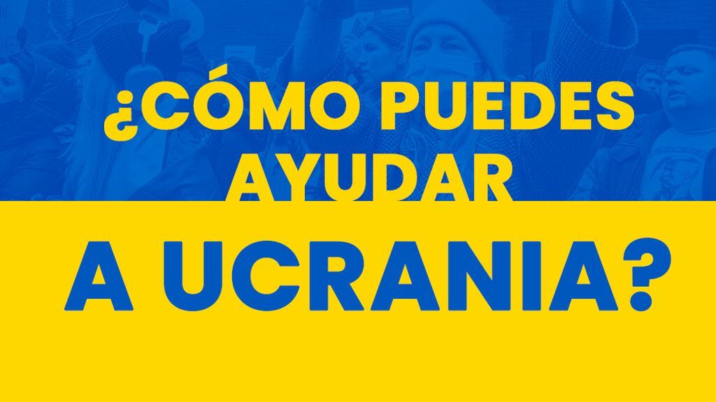 Cómo puedes ayudar a Ucrania: diferentes formas de apoyar a los afectados por el conflicto bélico con Rusia