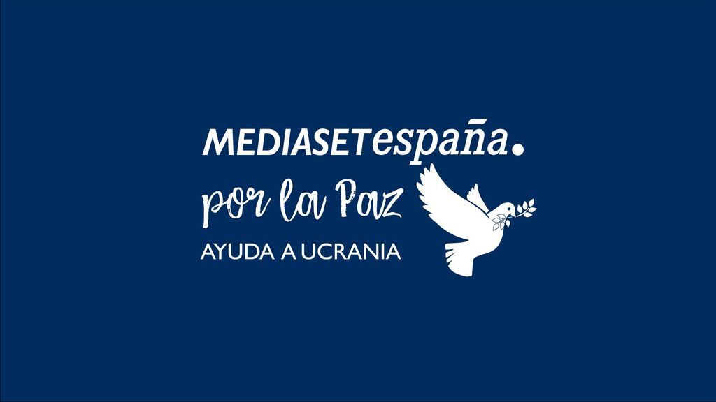 Mediaset España lanza la campaña multimedia ‘Mediaset por la paz’ para canalizar la ayuda a Ucrania a través de ACNUR y Cruz Roja