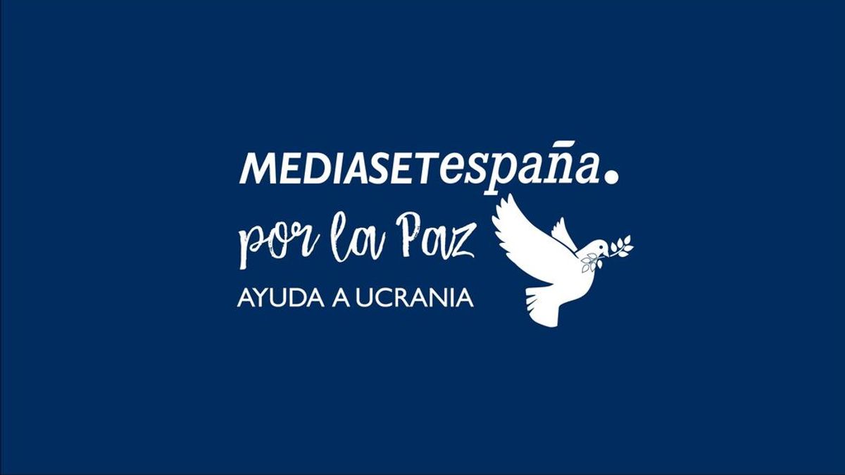 Mediaset España lanza la campaña multimedia ‘Mediaset por la paz’ para canalizar la ayuda a Ucrania a través de ACNUR y Cruz Roja