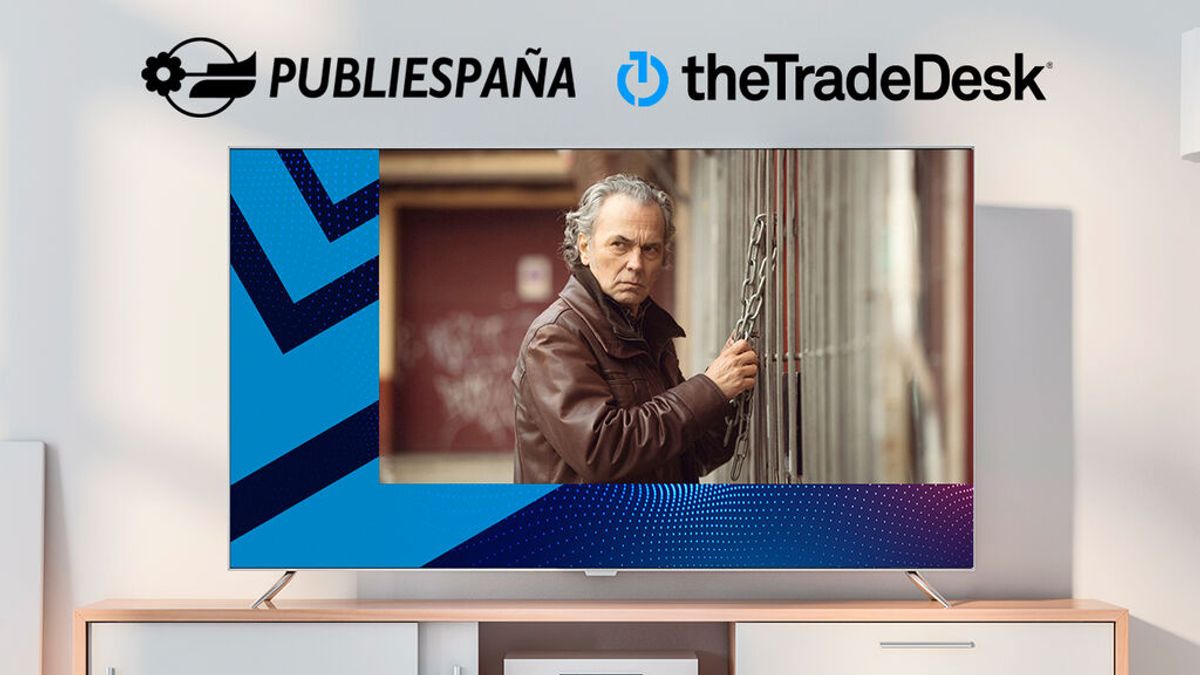 Publiespaña y The Trade Desk alcanzan un acuerdo para impulsar la compra programática en Televisión Conectada