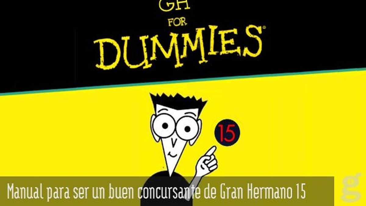 Manual para ser un buen concursante de Gran Hermano 15