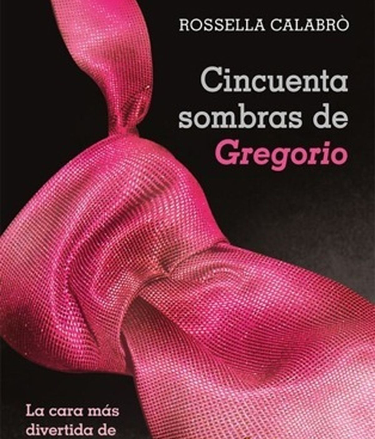 Cincuenta Sombras de Gregorio. Foto: Portada libro / Planeta