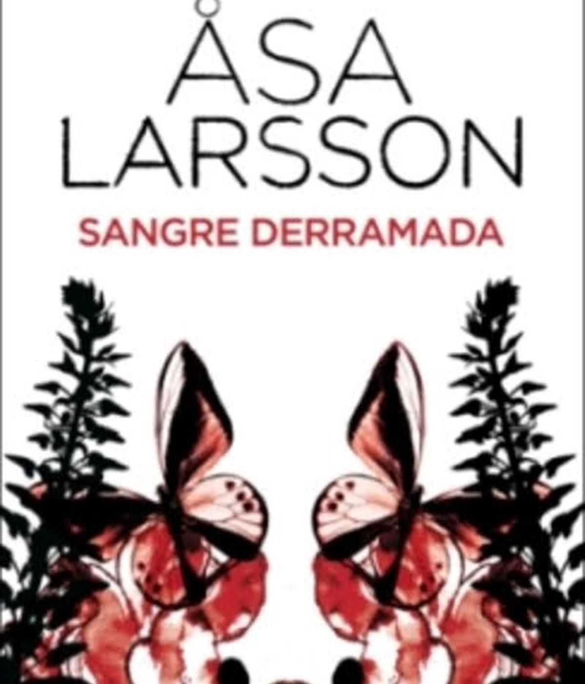 Sangre Derramada, la novela de Asa Larsson