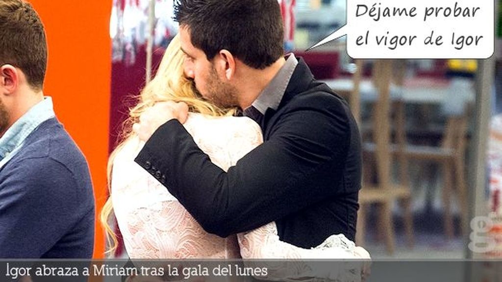 Igor abraza a Miriam tras la gala del lunes