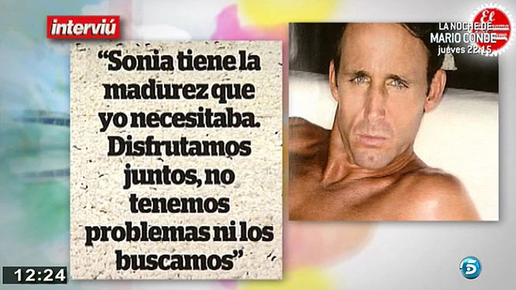 "Sonia tiene la madurez que yo necesitaba"