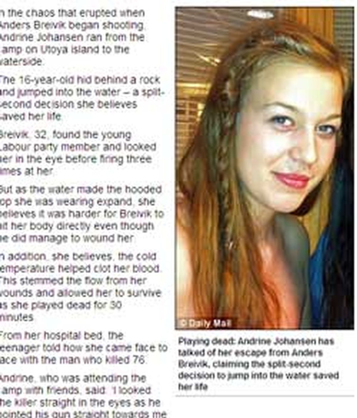 Andrine fingió estar muerta para salvar su vida. FOTO: Daily Mail