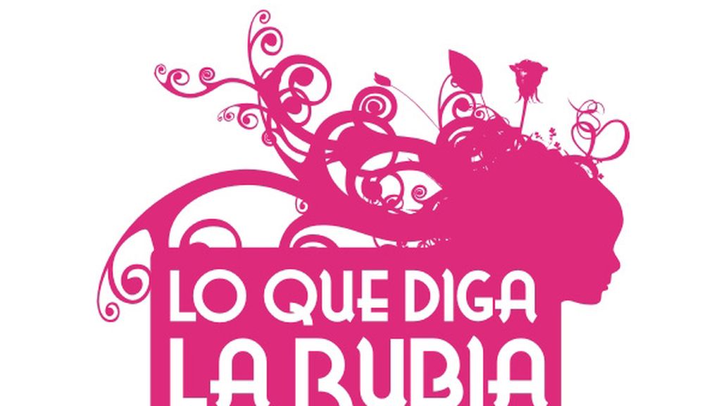 Lo que diga la rubia