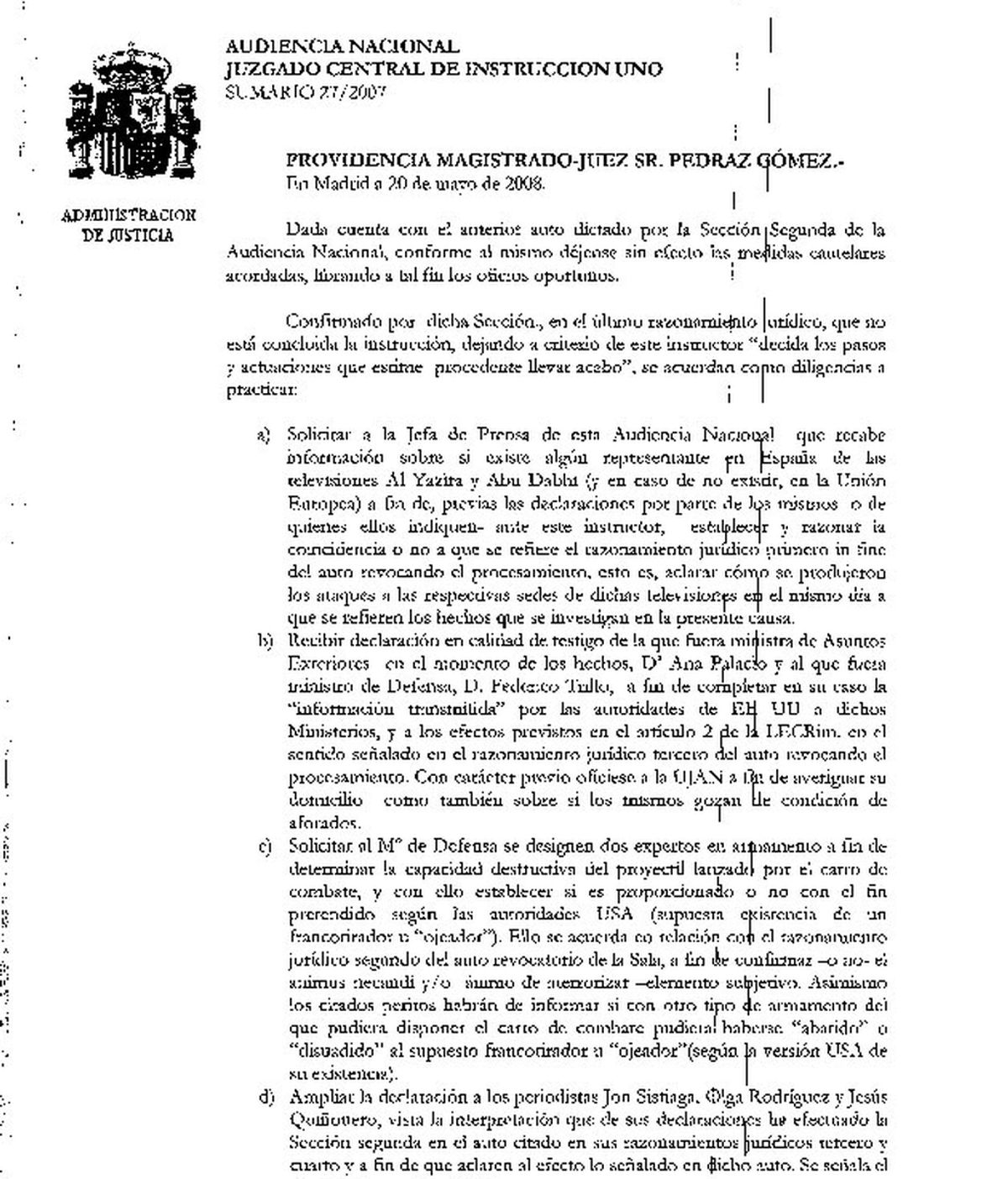 El juez Santiago Pedraz quiere desplazarse a Irak para realizar un reconocimiento judicial. Vídeo: Atlas El juez Santiago Pedraz quiere desplazarse a Irak para realizar un reconocimiento judicial. Vídeo: Atlas