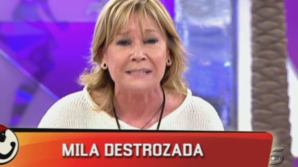 Mila, destrozada
