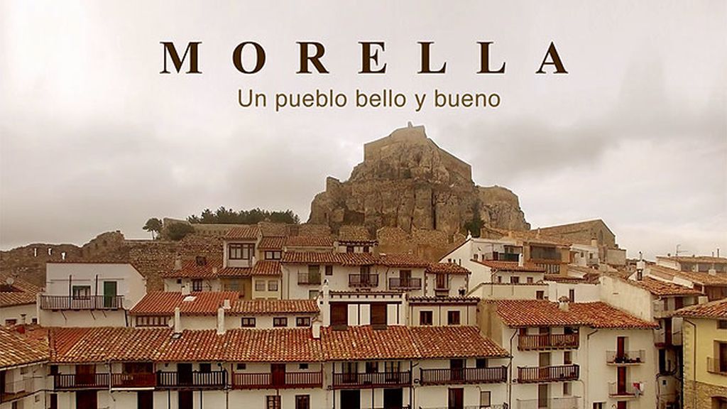 Morella, un pueblo bello y bueno