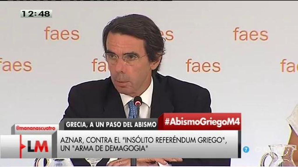 Aznar: “Hoy, los bancos no abren en Grecia, no se podrá decir que no estemos avisados”