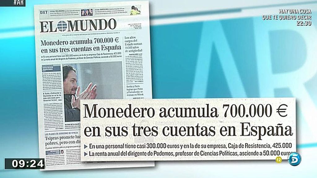 Monedero tiene 700.000 euros en sus cuentas en España