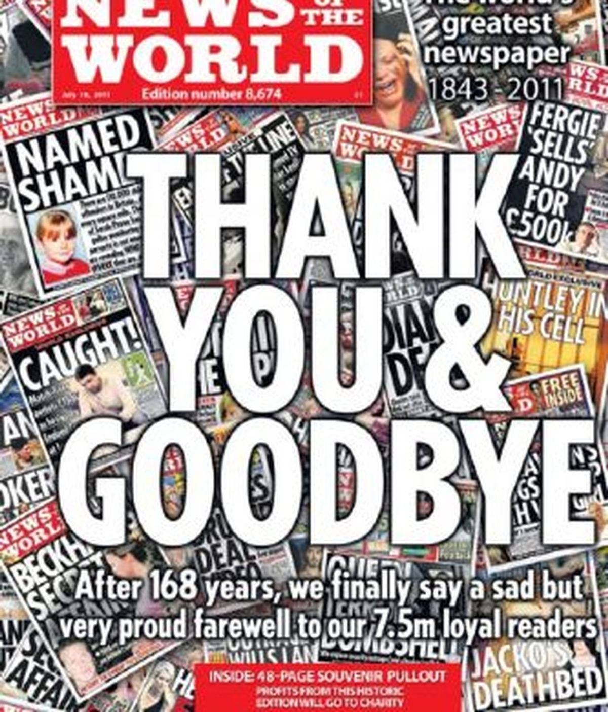 La última portada de 'News of the World', el tabloide de Rupert Murdoch que cerró tras el escándalo de los pinchazos telefónicos a personas para conseguir exclusivas.