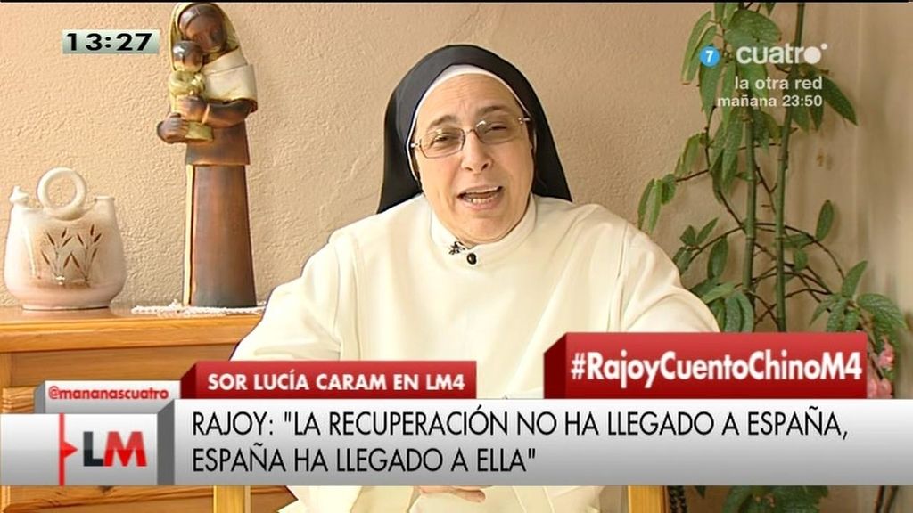 Sor Lucía: "España va a deriva y a Rajoy le falta inteligencia"