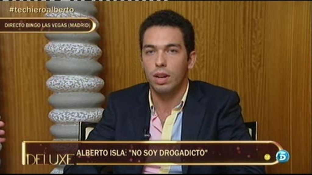 Alberto Isla: "No soy drogadicto, si me tocan la moral diré quién me ofrecía droga"