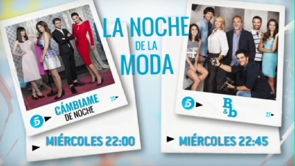 Los miércoles hay 'noche de la moda' con 'Cámbiame de noche' y 'B&B'