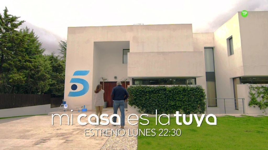 ¡Mi casa es la tuya llega el lunes a Telecinco!