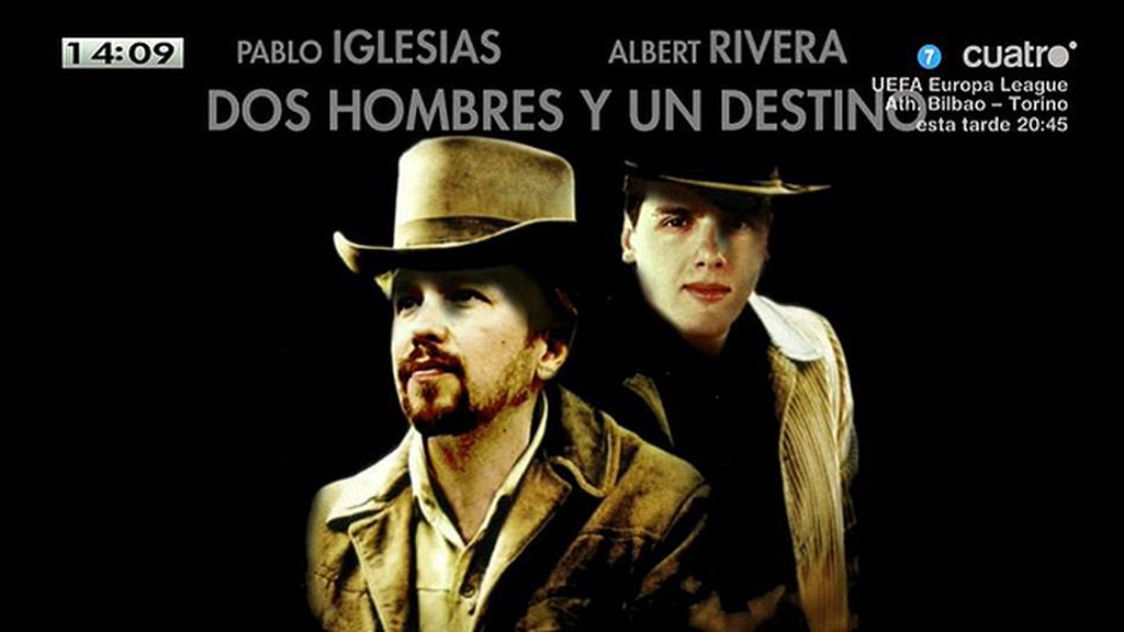 Pablo Iglesias y Albert Rivera ¿Dos hombres y un destino?