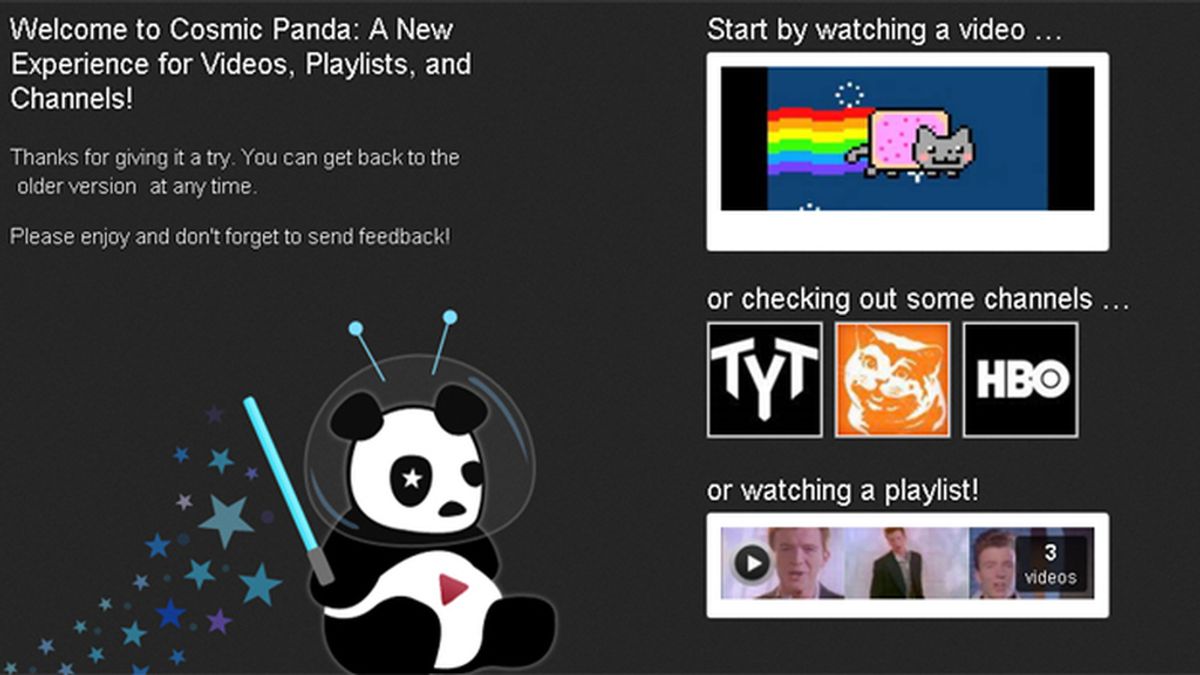 En 'Cosmic Panda' el vídeo es el protagonista. La mitad de la pantalla está ocupada por un fondo gris que sirve para diferenciar la superficie de reproducción.