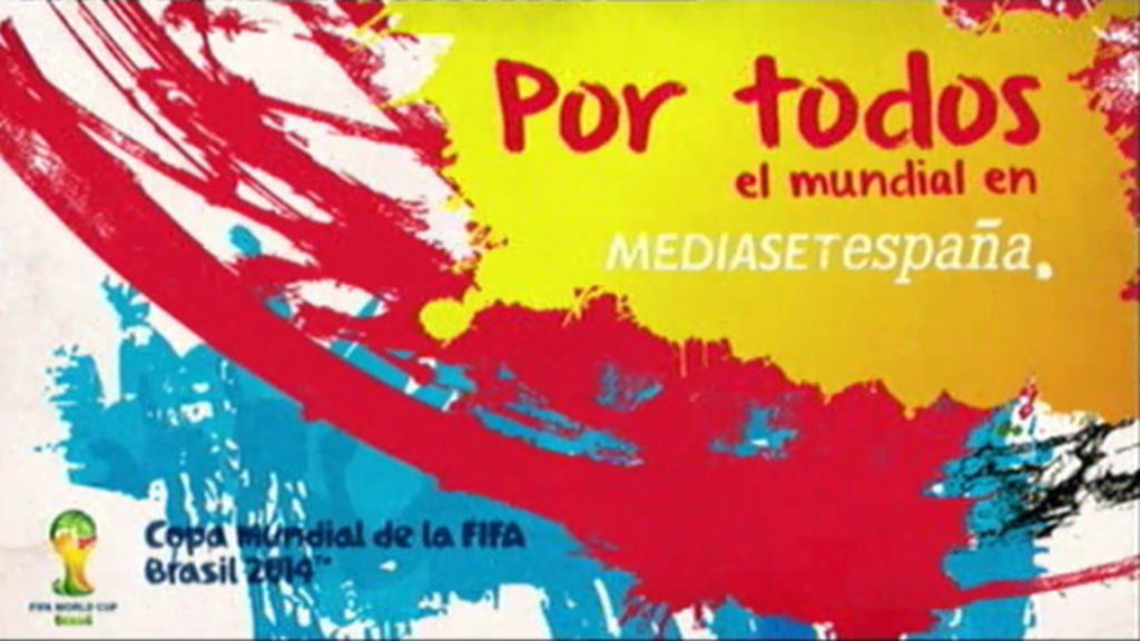 ¡Por todos! Llega el Mundial a Mediaset