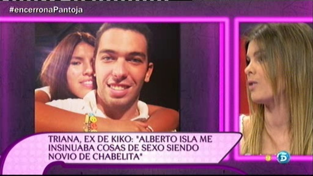 Alberto Isla hablaba a Triana de sexo explícito estando con Chabelita