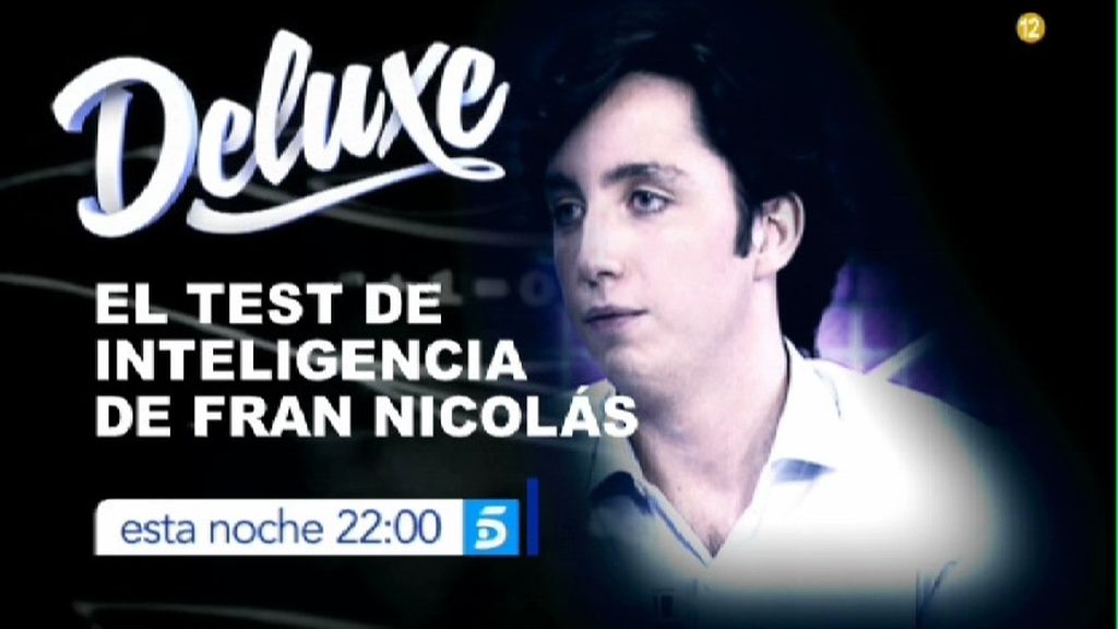 El test de inteligencia de Francisco Nicolás, esta noche a las 22 h., en 'Deluxe'