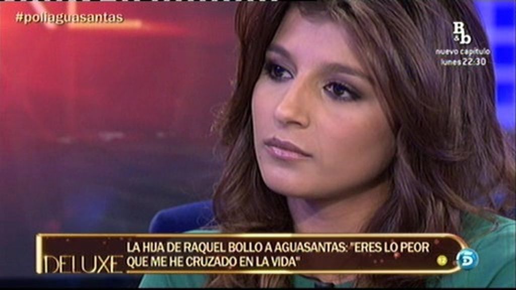 La hija de Raquel Bollo, a Aguasantas: "Eres lo peor que me he podido cruzar en mi vida"