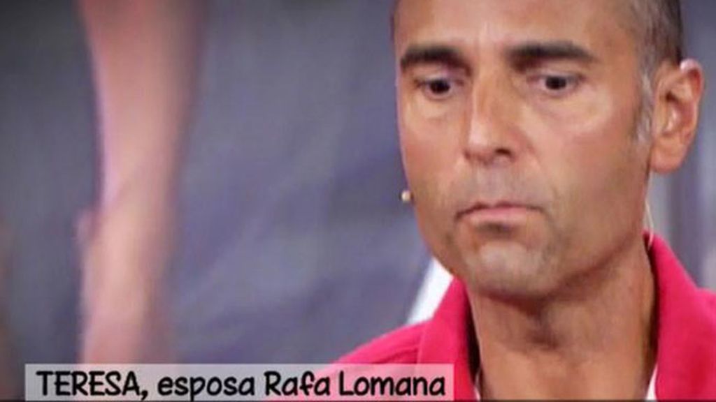 Teresa, mujer de Rafa Lomana: "Yo quiero pensar que algún día todo esto terminará"