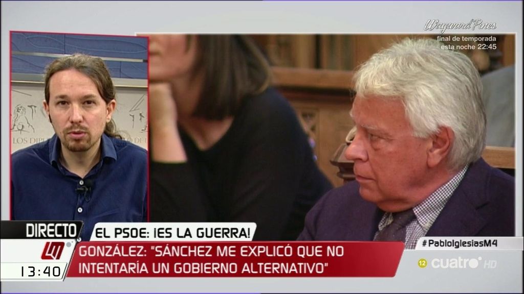 Pablo Iglesias: “Ya advertí a Pedro Sánchez que se cuidara del señor González”