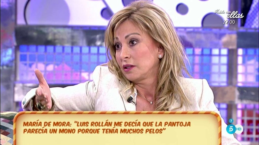 María de Mora, de Rollán: "De Pantoja me dijo que se parecía a un mono, que tenía muchos pelos"