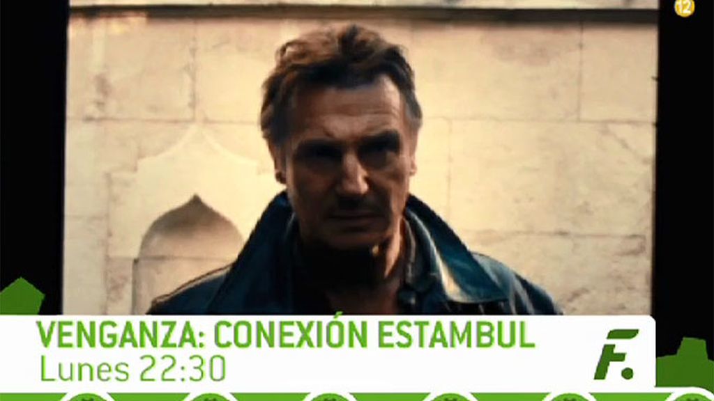 'Venganza: conexión Estambul', con Liam Neeson en Factoría de Ficción