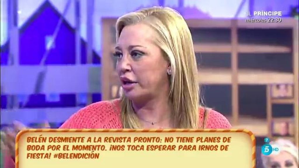 Belén Esteban: "No me caso, si yo me casara haría una boda de las gordas"